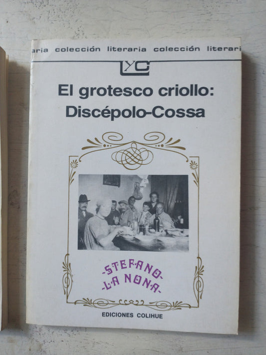 Libro usado en venta: El grotesco criollo: Discepolo - Cossa de Armando Discepolo; editorial Colihue impreso en 2002 realizamos envios a todo el mundo.1