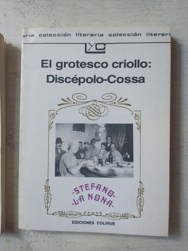 Libro usado en venta: El grotesco criollo: Discepolo - Cossa de Armando Discepolo; editorial Colihue impreso en 2002 realizamos envios a todo el mundo.1
