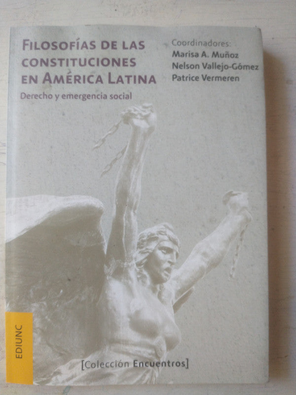 Libro usado en venta: Filosofias de las constituciones en America Latina; editorial EDIUNC impreso en 2016 realizamos envios a todo el mundo.1