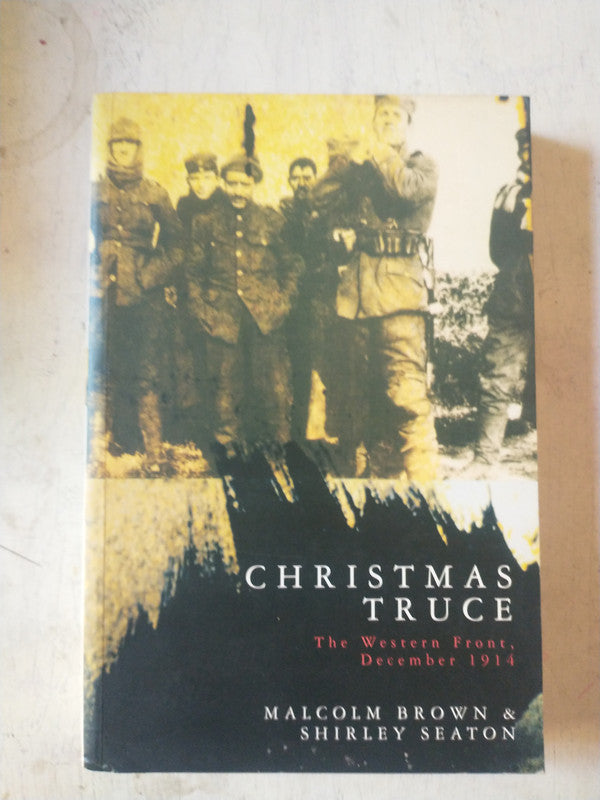 Libro usado en venta: Christmas Truce - The western front de Malcolm Brown - Shirley Seaton; editorial Papermac impreso en 1994 envios a todo el mundo.1