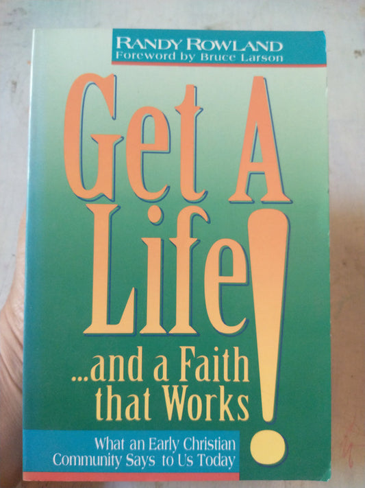 Libro usado en venta: Get a life!and a faith that Works de Randy Rowland; editorial HarperCollins impreso en 1992 realizamos envios a todo el mundo.1