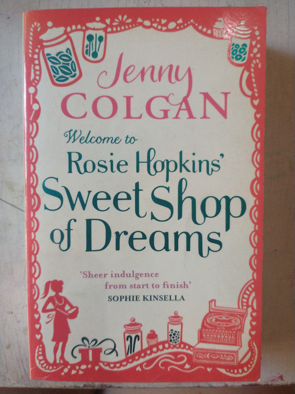 Libro usado en venta: Welcome to Rosie Hopkins' Sweet Shop of Dreams de Jenny Colgan; editorial Sphere impreso en 2012 envios a todo el mundo.1