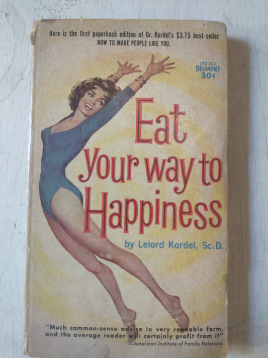 Libro usado en venta: Eat your way to happiness de Lelord Kordel; editorial Belmont Books impreso en 1962 realizamos envios a todo el mundo.1