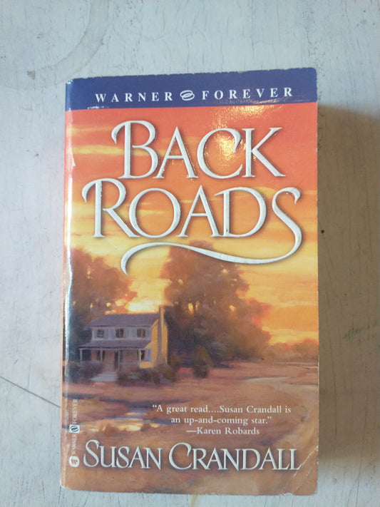 Libro usado en venta: Back Roads de Susan Crandall; editorial Warner Books impreso en 2003 realizamos envios a todo el mundo.1