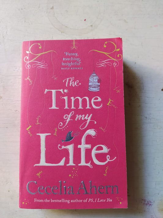 Libro usado en venta: The time of my life de Cecelia Ahern; editorial HarperCollins impreso en 2012 realizamos envios a todo el mundo.1