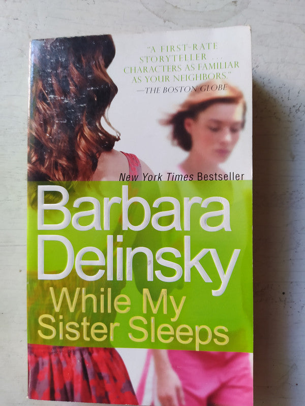 Libro usado en venta: While my sister sleeps de Barbara Delinsky; editorial Anchor Books impreso en 2009 realizamos envios a todo el mundo.1