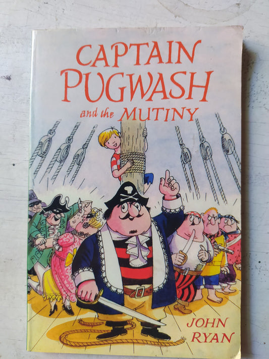 Libro usado en venta: Captain Pugwash and the Mutiny de John Ryan; editorial Frances Lincoln impreso en 2010 realizamos envios a todo el mundo.1
