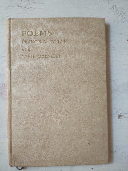 Libro usado en venta: Poems de Francis A. Evelyn - Cyril McEnirey; editorial Morland impreso en 1923 realizamos envios a todo el mundo.1