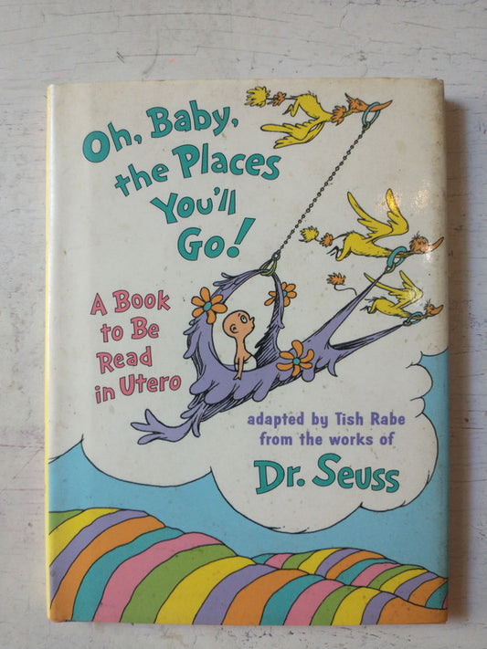 Libro usado en venta: Oh, baby the places you go! de Seuss; editorial Random House impreso en 1997 realizamos envios a todo el mundo.1