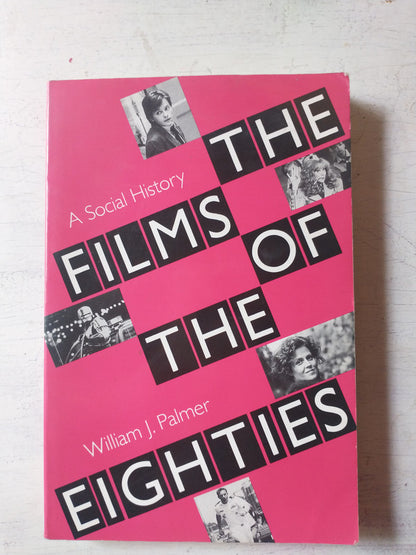 Libro usado en venta: The films of the eighties - A social history de William J. Palmer; editorial Southern Illinois University Press impreso en 1993.1