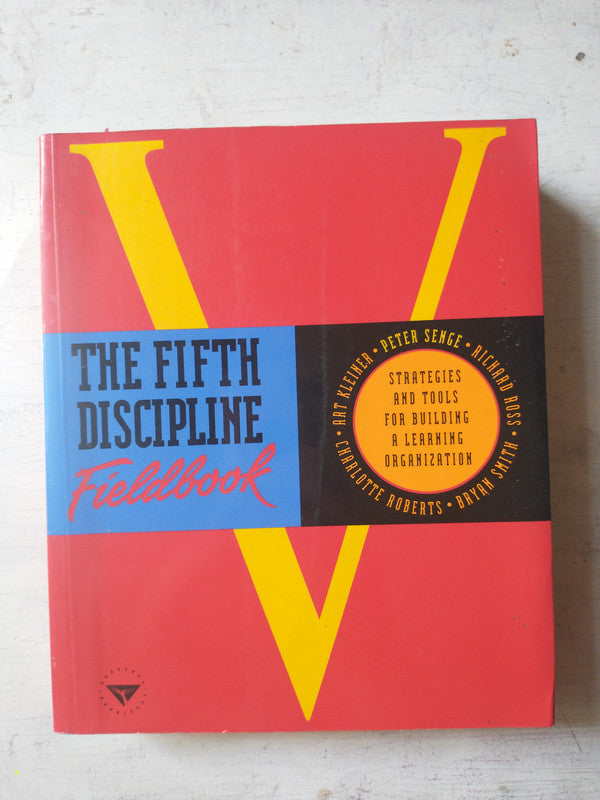 Libro usado en venta: The fifth discipline Fieldbook; editorial Doubleday impreso en 1994 realizamos envios a todo el mundo.1