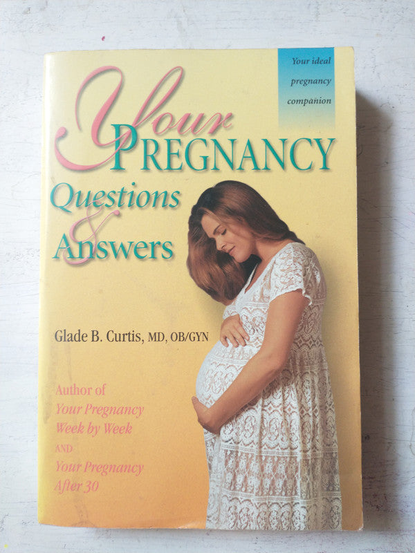 Libro usado en venta: Your pregnancy - Questions & Answers de Glade B. Curtis; editorial Fisher Books impreso en 1995 envios a todo el mundo.1