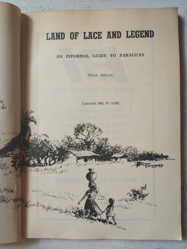 Libro usado en venta: Land of lace and legend, an informal guide to Paraguay; impreso en 1965 realizamos envios a todo el mundo.3