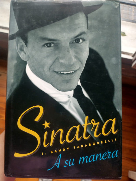 Libro usado en venta: Sinatra - A su manera de J. Randy Taraborrelli; editorial Ediciones B impreso en 1998 realizamos envios a todo el mundo.1