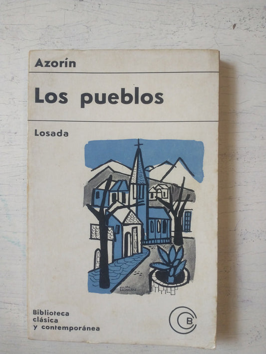 Libro usado en venta: Los pueblos de Azorin; editorial Losada impreso en 1966 realizamos envios a todo el mundo.1