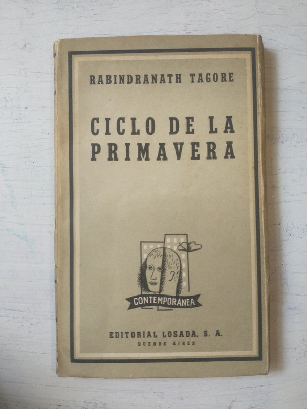 Libro usado en venta: Ciclo de la primavera de Rabindranath Tagore; editorial Losada impreso en 1958 realizamos envios a todo el mundo.1