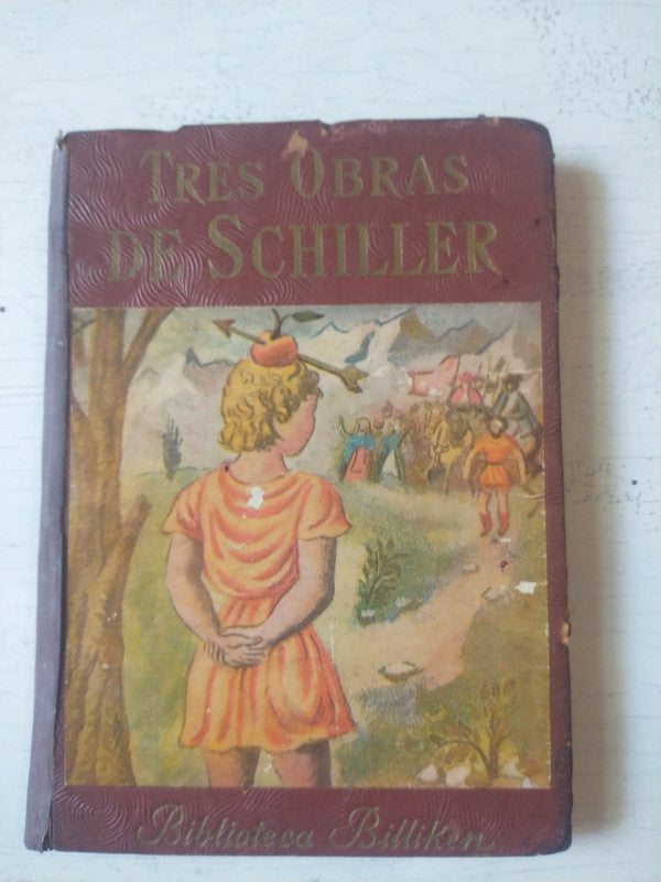 Libro usado en venta: Tres obras de Schiller; editorial Atlantida impreso en 1949 realizamos envios a todo el mundo.1