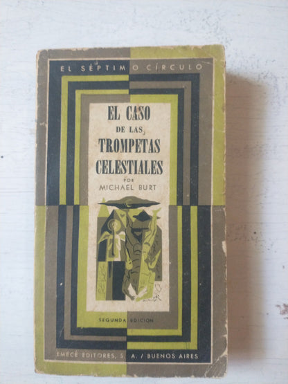 Libro usado en venta: El caso de las trompetas celestiales de Michael Burt; editorial Emece impreso en 1961 realizamos envios a todo el mundo.1