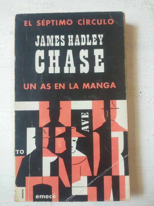 Libro usado en venta: Un as en la manga de James Hadley Chase; editorial Emece impreso en 1977 realizamos envios a todo el mundo.1
