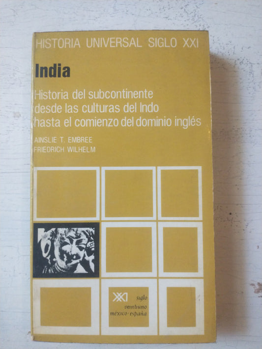 Libro usado en venta: India - Vol. 17 de Ainslie T. Embree - Friedrich Wilhelm; editorial Siglo XXI impreso en 1974 realizamos envios a todo el mundo.1