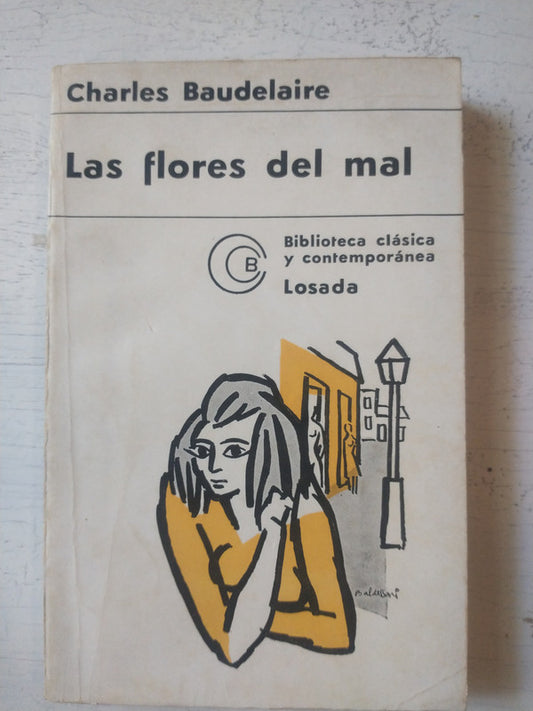 Libro usado en venta: Las flores del mal de Charles Baudelaire; editorial Losada impreso en 1968 realizamos envios a todo el mundo.1