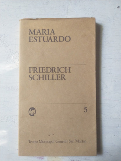Libro usado en venta: Maria Estuardo de Friedrich Schiller; editorial Teatro Municipal impreso en 1983 realizamos envios a todo el mundo.1