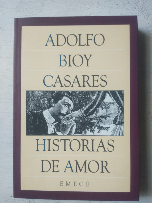 Libro usado en venta: Historias de Amor de Adolfo Bioy Casares; editorial Emece impreso en 1997 realizamos envios a todo el mundo.1