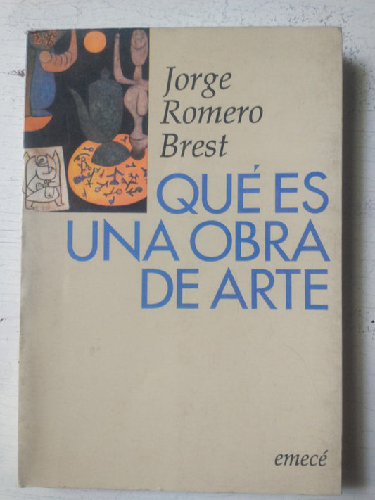 Libro usado en venta: Que es una obra de arte de Jorge Romero Brest; editorial Emece impreso en 1992 realizamos envios a todo el mundo.1