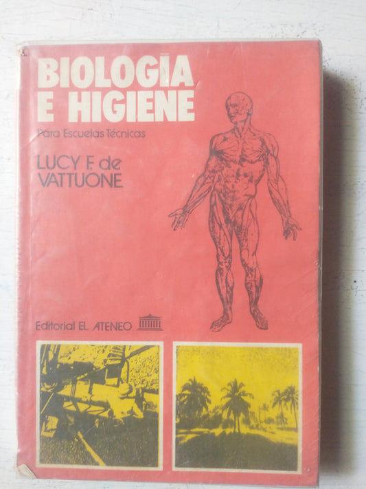 Libro usado en venta: Biologia e higiene de Lucy F. de Vattuone; editorial El Ateneo impreso en 1980 realizamos envios a todo el mundo.1