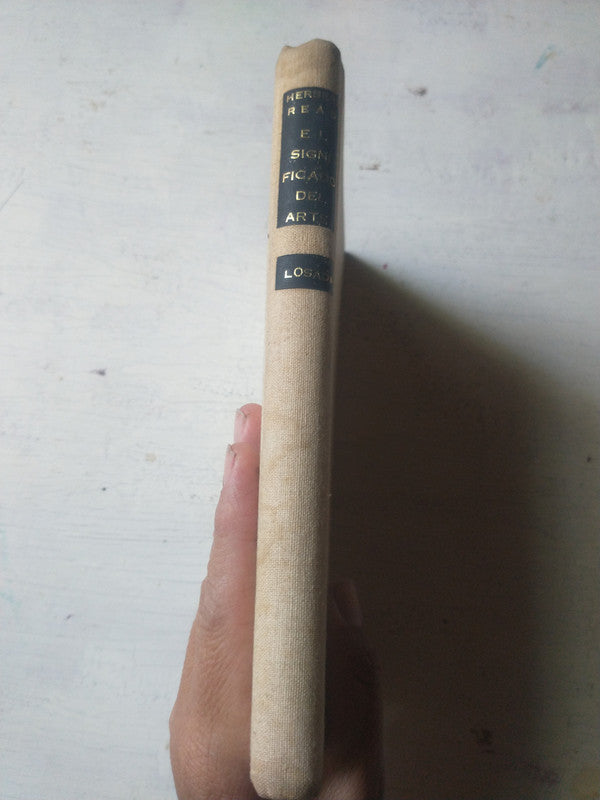 Libro usado en venta: El significado del arte de Herbert Read; editorial Losada impreso en 1964 realizamos envios a todo el mundo.3