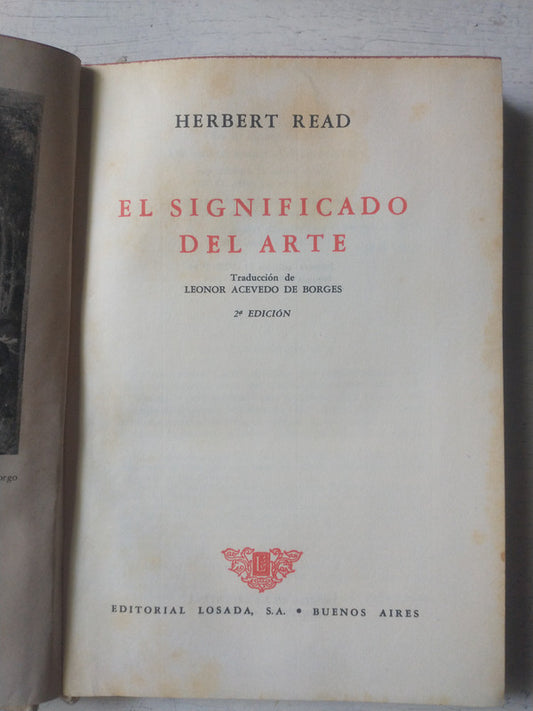 Libro usado en venta: El significado del arte de Herbert Read; editorial Losada impreso en 1964 realizamos envios a todo el mundo.1
