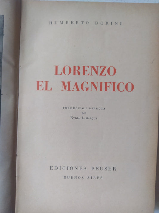 Libro usado en venta: Lorenzo el magnifico de Humberto Dorini; editorial Jacobo Peuser impreso en 1953 realizamos envios a todo el mundo.1
