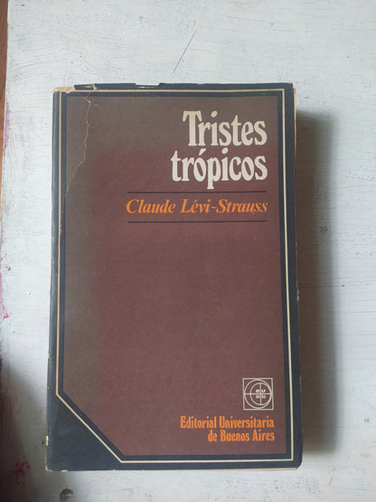 Libro usado en venta: Tristes tropicos de Claude Levi-Strauss; editorial Eudeba impreso en 1976 realizamos envios a todo el mundo.1