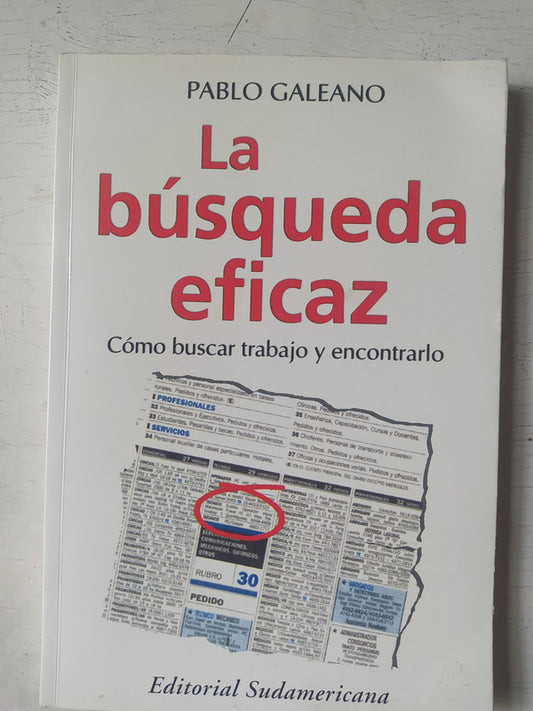 Libro usado en venta: La busqueda eficaz de Pablo Galeano; editorial Sudamericana impreso en 2002 realizamos envios a todo el mundo.1