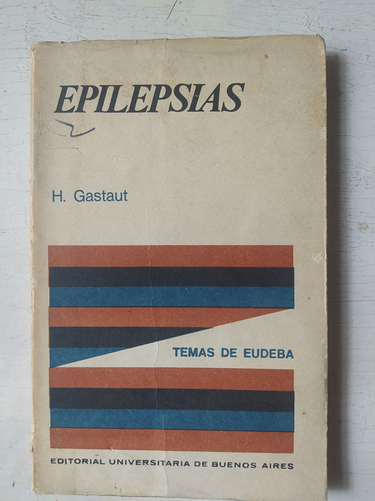 Libro usado en venta: Epilepsias de H. Gastaut; editorial Eudeba impreso en 1968 realizamos envios a todo el mundo.1