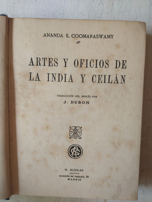 Libro usado en venta: Artes y oficios de La India y Ceilan de Ananda K. Coomaraswamy; editorial Aguilar realizamos envios a todo el mundo.1