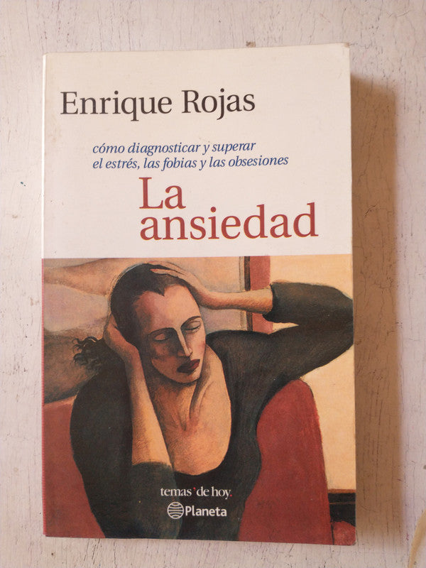 Libro usado en venta: La ansiedad de Enrique Rojas; editorial Planeta impreso en 2000 realizamos envios a todo el mundo.1