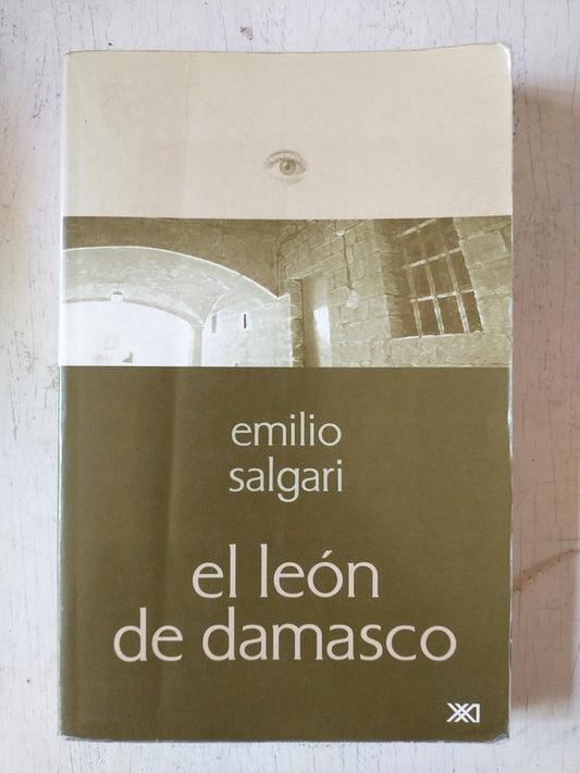 Libro usado en venta: El leon de damasco de Emilio Salgari; editorial Siglo XXI impreso en 2000 realizamos envios a todo el mundo.1