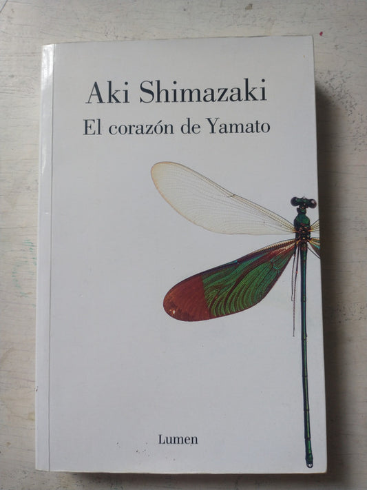 Libro usado en venta: El corazon de Yamato de Aki Shimazaki; editorial Lumen impreso en 2019 realizamos envios a todo el mundo.1