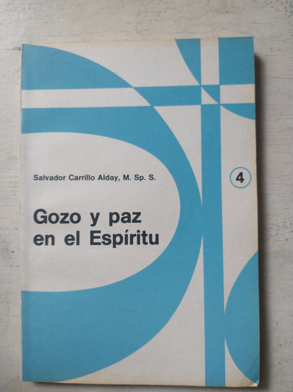 Libro usado en venta: Gozo y paz en el Espiritu de Salvador Carrillo Alday; editorial Paulinas impreso en 1989 realizamos envios a todo el mundo.1