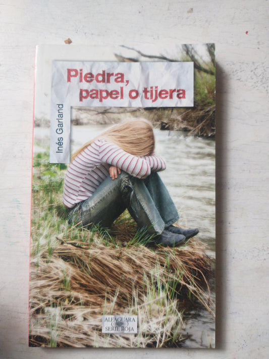 Libro usado en venta: Piedra, papel o tijera de Ines Garland; editorial Alfaguara impreso en 2009 realizamos envios a todo el mundo.1