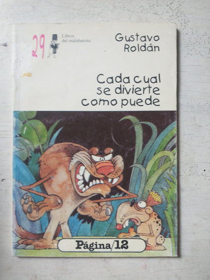 Libro usado en venta: Cada cual se divierte como puede de Gustavo Roldan; editorial Pagina 12 realizamos envios a todo el mundo.1