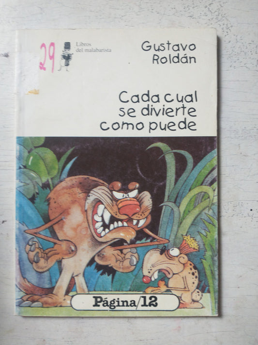 Libro usado en venta: Cada cual se divierte como puede de Gustavo Roldan; editorial Pagina 12 realizamos envios a todo el mundo.1
