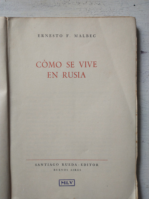 Libro usado en venta: Como se vive en Rusia de Ernesto F. Malbec; editorial Santiago Rueda impreso en 1958 realizamos envios a todo el mundo.1