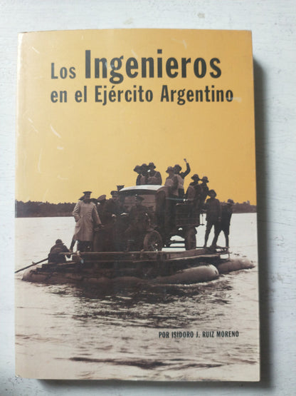 Libro usado en venta: Los ingenieros en el Ejercito Argentino de Isidoro J. Ruiz Moreno; editorial Comision Del Arma de Ingenieros impreso en 2000.1