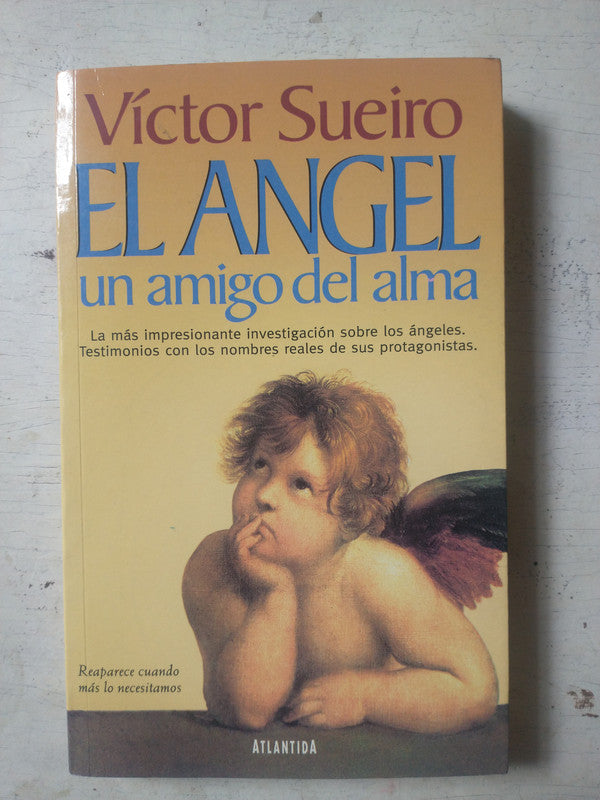 Libro usado en venta: El angel un amigo del alma de Victor Sueiro; editorial Atlantida impreso en 2003 realizamos envios a todo el mundo.1