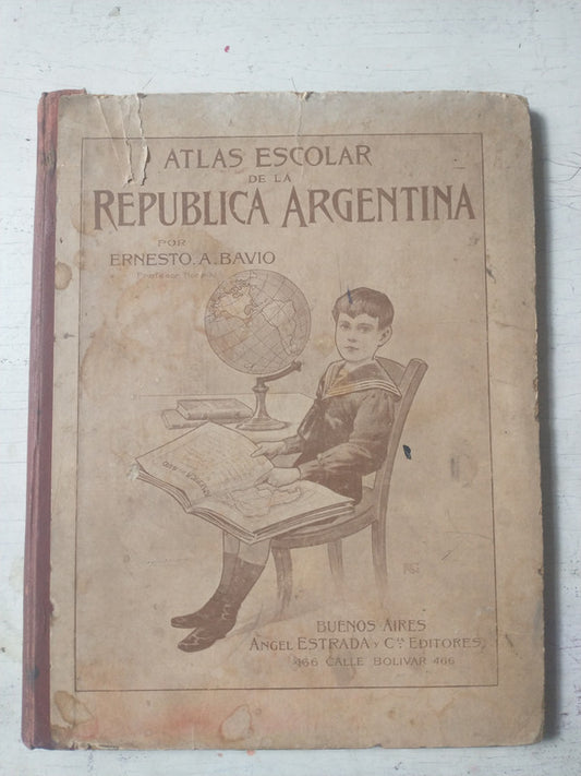 Libro usado en venta: Atlas escolar de la Republica Argentina de Ernesto A. Bravo; editorial Angel Estrada impreso en 1907 envios a todo el mundo.1