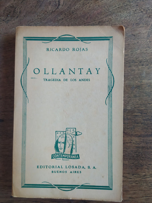 Libro usado en venta: Ollantay - Tragedia de los Andes de Ricardo Rojas; editorial Losada impreso en 1941 realizamos envios a todo el mundo.1