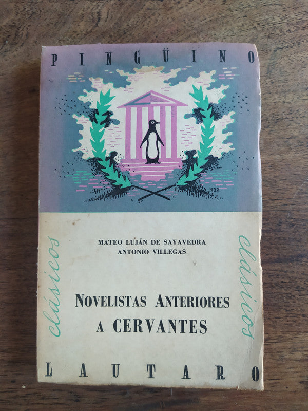 Libro usado en venta: Novelistas anteriores a Cervantes de Mateo Lujan de Sayavedra - Antonio Villegas; editorial Lautaro impreso en 1947.1