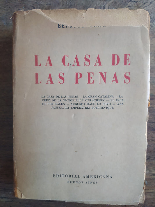 Libro usado en venta: La casa de las penas de Bernard Shaw; editorial Americana impreso en 1947 realizamos envios a todo el mundo.1